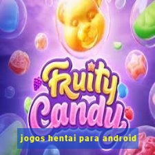 jogos hentai para android